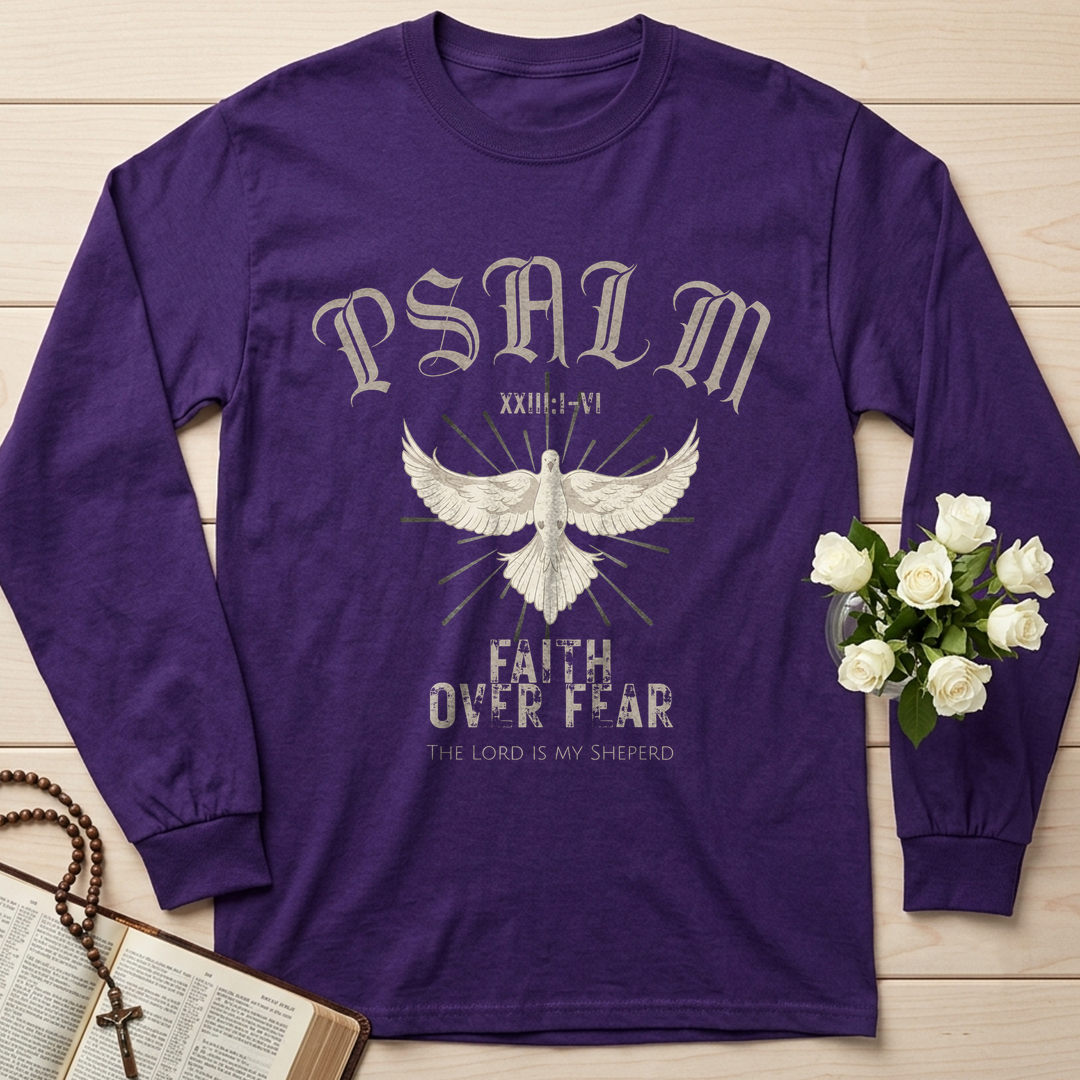 Faith Over Fear The Lord Is My Sheperd Psalm 23.1-6 01