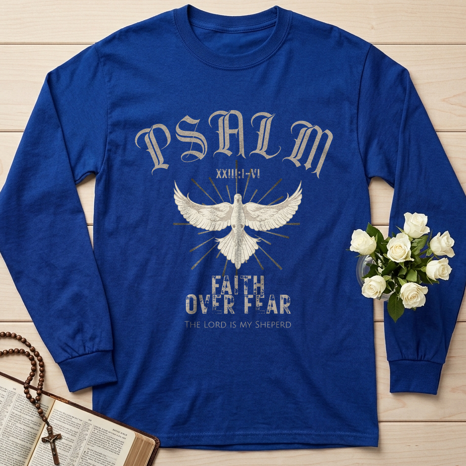 Faith Over Fear The Lord Is My Sheperd Psalm 23.1-6 01
