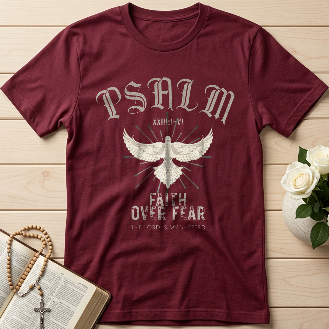 Faith Over Fear The Lord Is My Sheperd Psalm 23.1-6 01