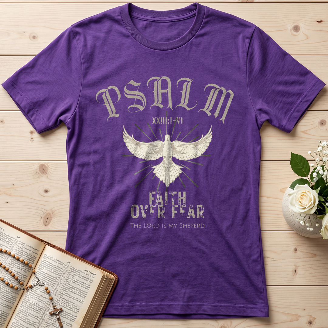 Faith Over Fear The Lord Is My Sheperd Psalm 23.1-6 01