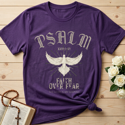 Faith Over Fear The Lord Is My Sheperd Psalm 23.1-6 01
