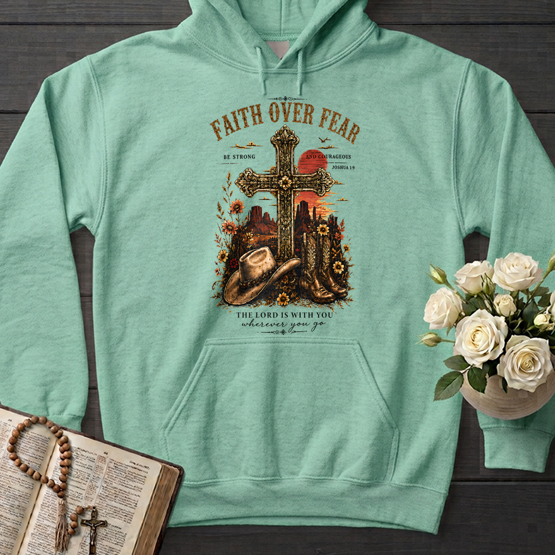 Faith Over Fear The Lord Is With You Wherever You Go 01