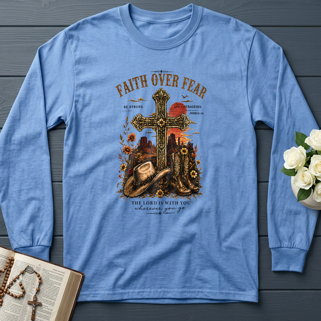 Faith Over Fear The Lord Is With You Wherever You Go 01