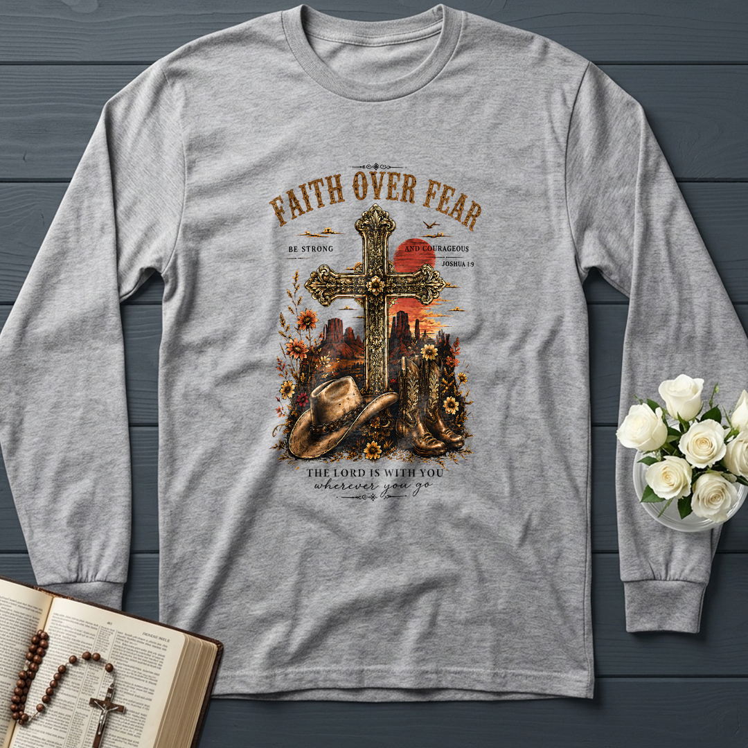 Faith Over Fear The Lord Is With You Wherever You Go 01