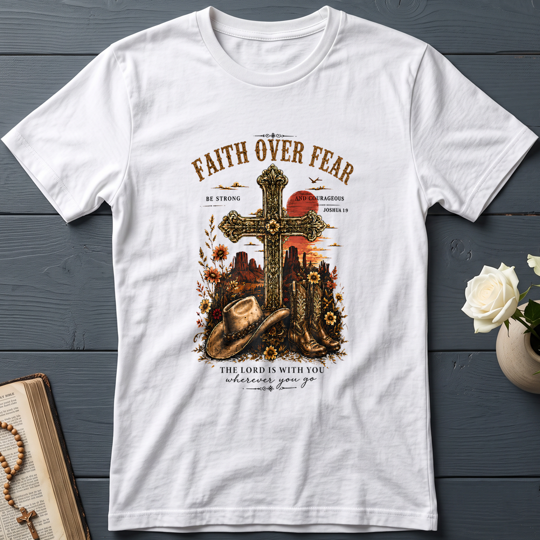 Faith Over Fear The Lord Is With You Wherever You Go 01