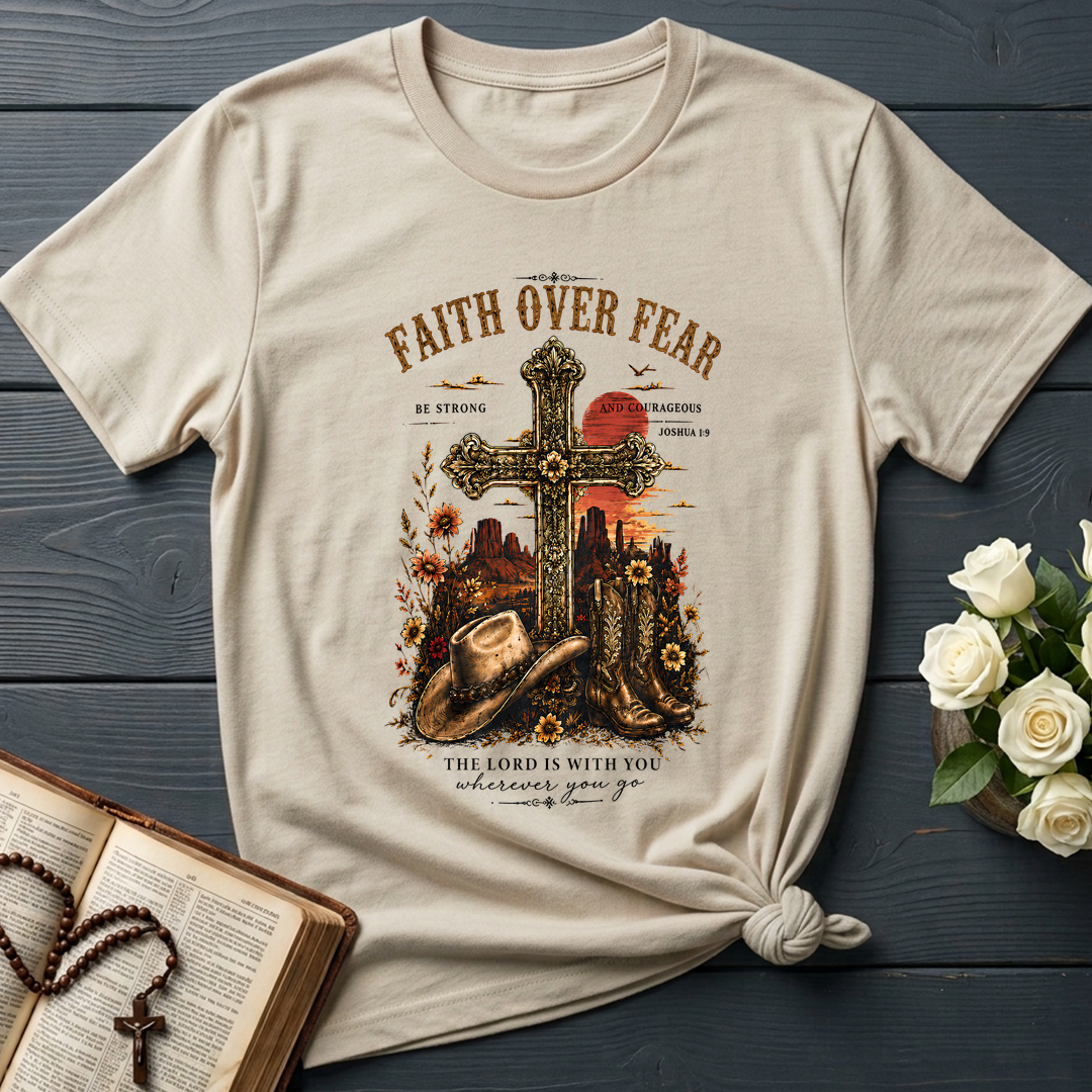 Faith Over Fear The Lord Is With You Wherever You Go 01