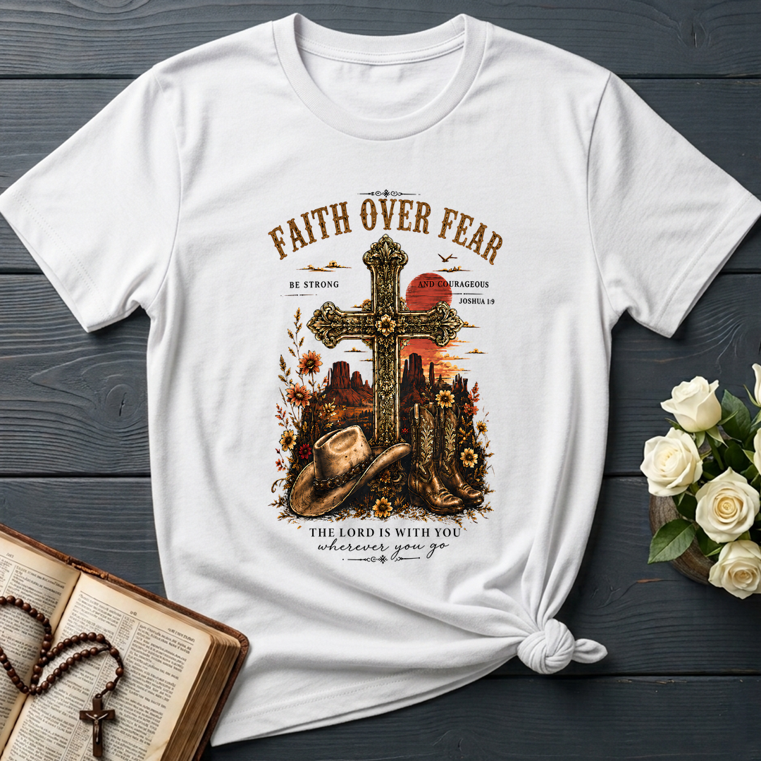 Faith Over Fear The Lord Is With You Wherever You Go 01