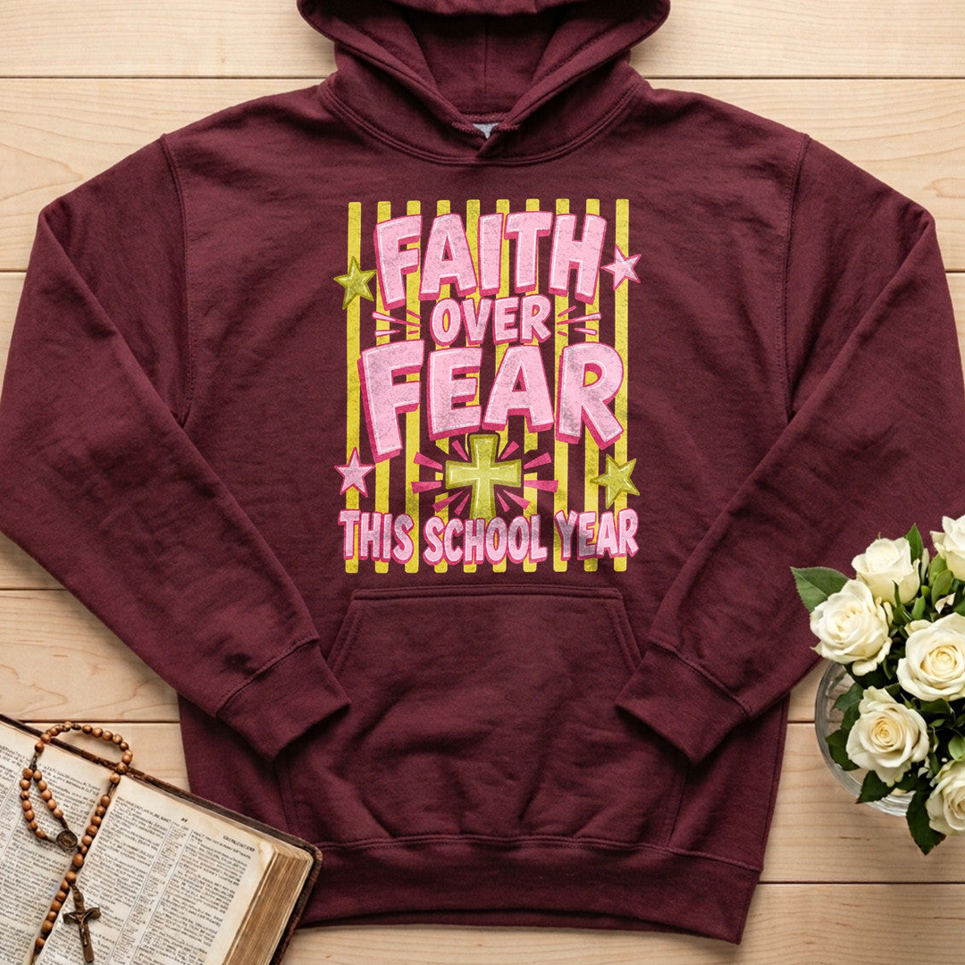 Faith Over Fear This School Year 01