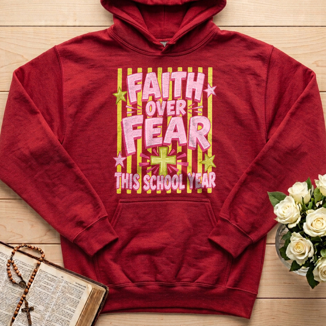 Faith Over Fear This School Year 01