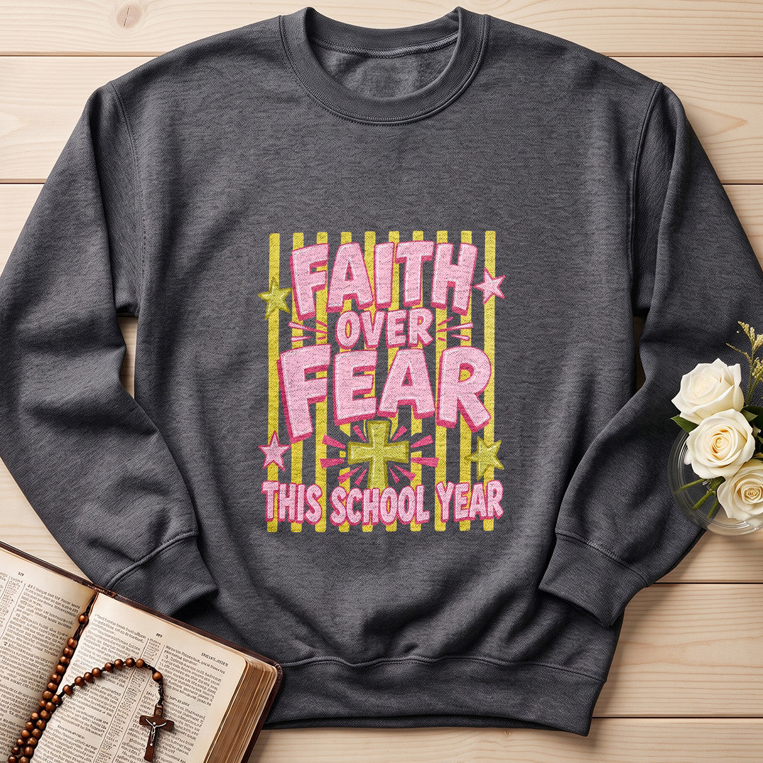 Faith Over Fear This School Year 01
