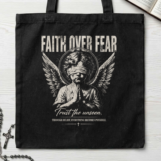 Faith Over Fear Trust The Unseen 01