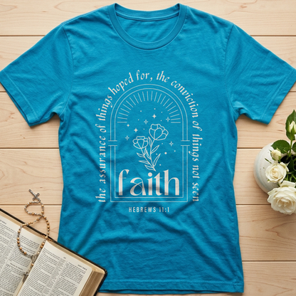 Faith The Assurance Of Things Hoped For The Conviction Of Things Not Seen Hebrews 11.1 01