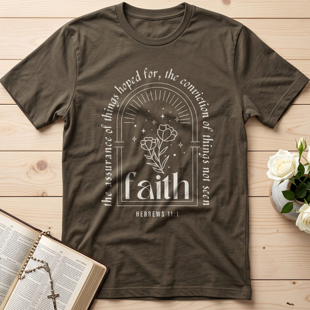 Faith The Assurance Of Things Hoped For The Conviction Of Things Not Seen Hebrews 11.1 01