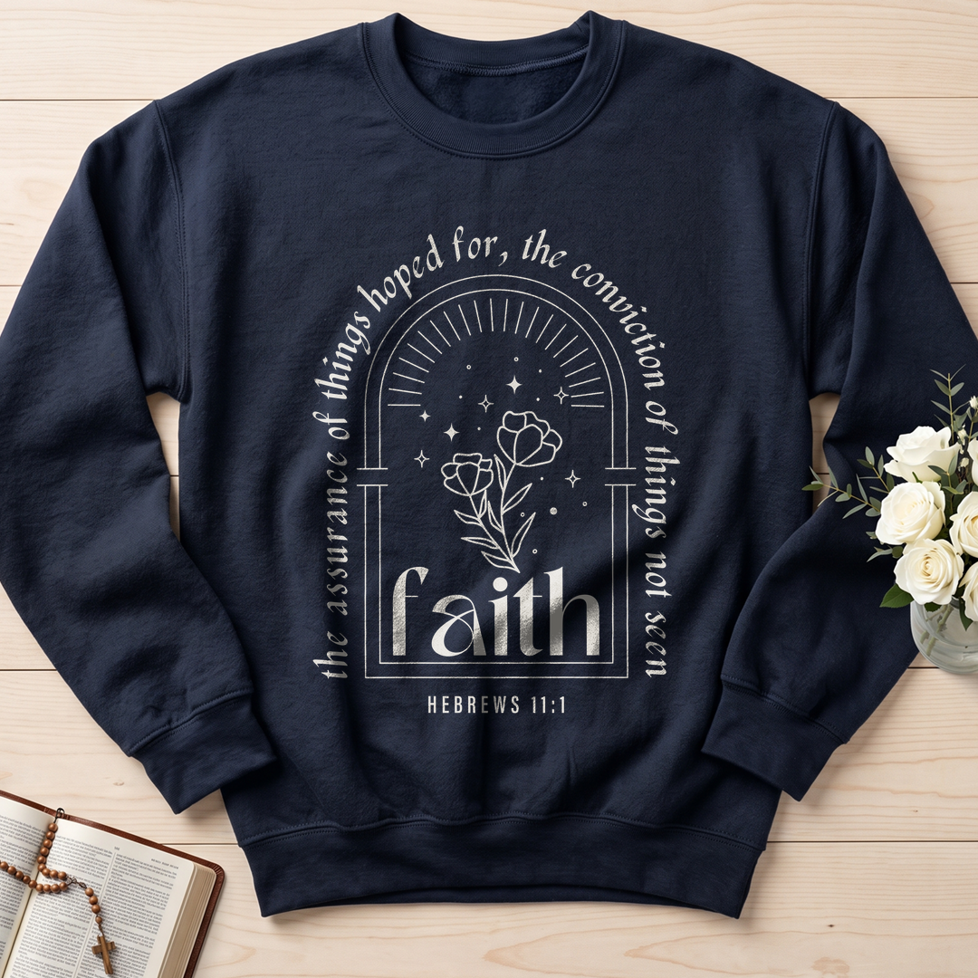 Faith The Assurance Of Things Hoped For The Conviction Of Things Not Seen Hebrews 11.1 01