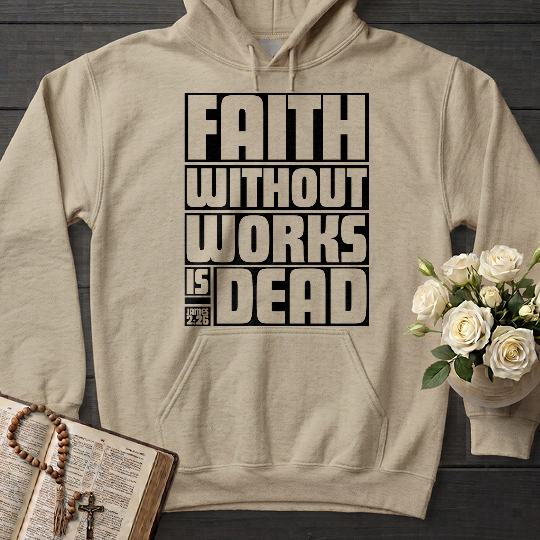 Faith Without Works Is Dead James 2.26 01