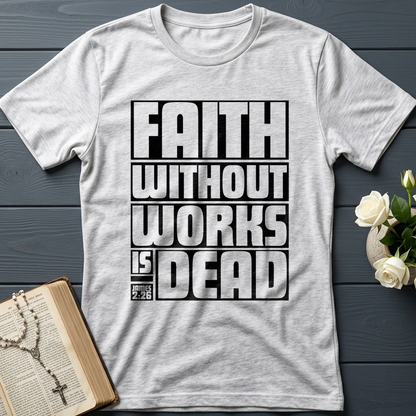 Faith Without Works Is Dead James 2.26 01