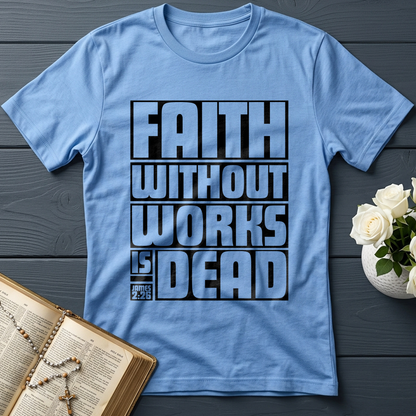 Faith Without Works Is Dead James 2.26 01