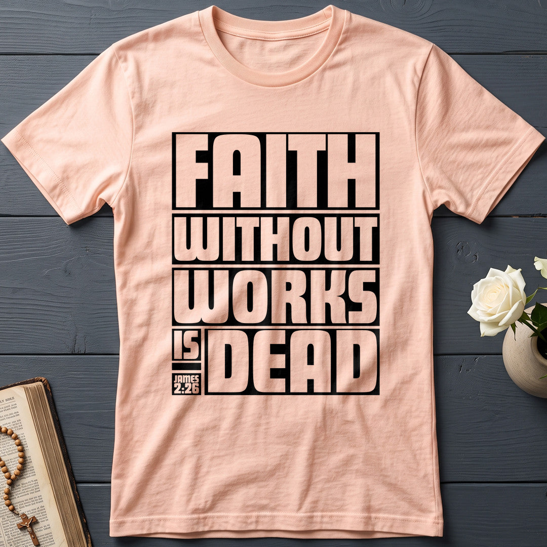Faith Without Works Is Dead James 2.26 01