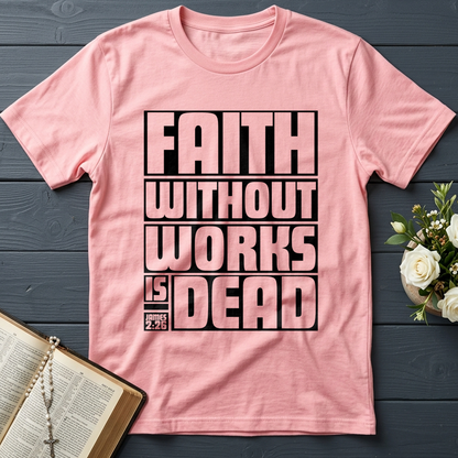 Faith Without Works Is Dead James 2.26 01