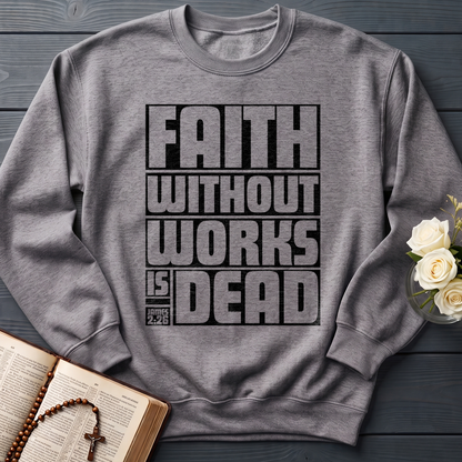 Faith Without Works Is Dead James 2.26 01