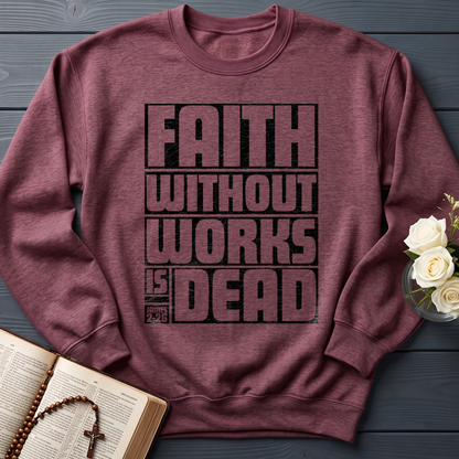Faith Without Works Is Dead James 2.26 01