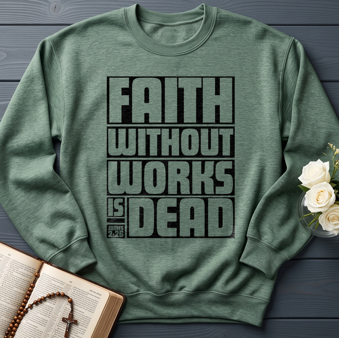 Faith Without Works Is Dead James 2.26 01