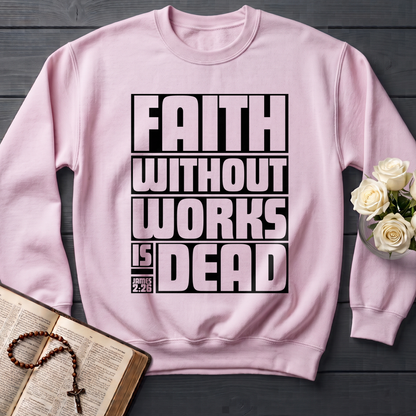 Faith Without Works Is Dead James 2.26 01