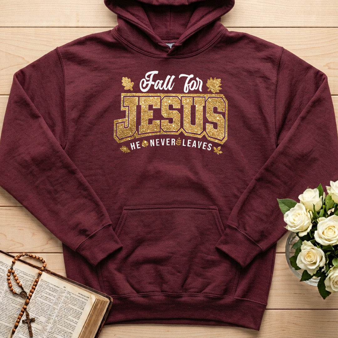 Fall For Jesus He Never Leaves 100