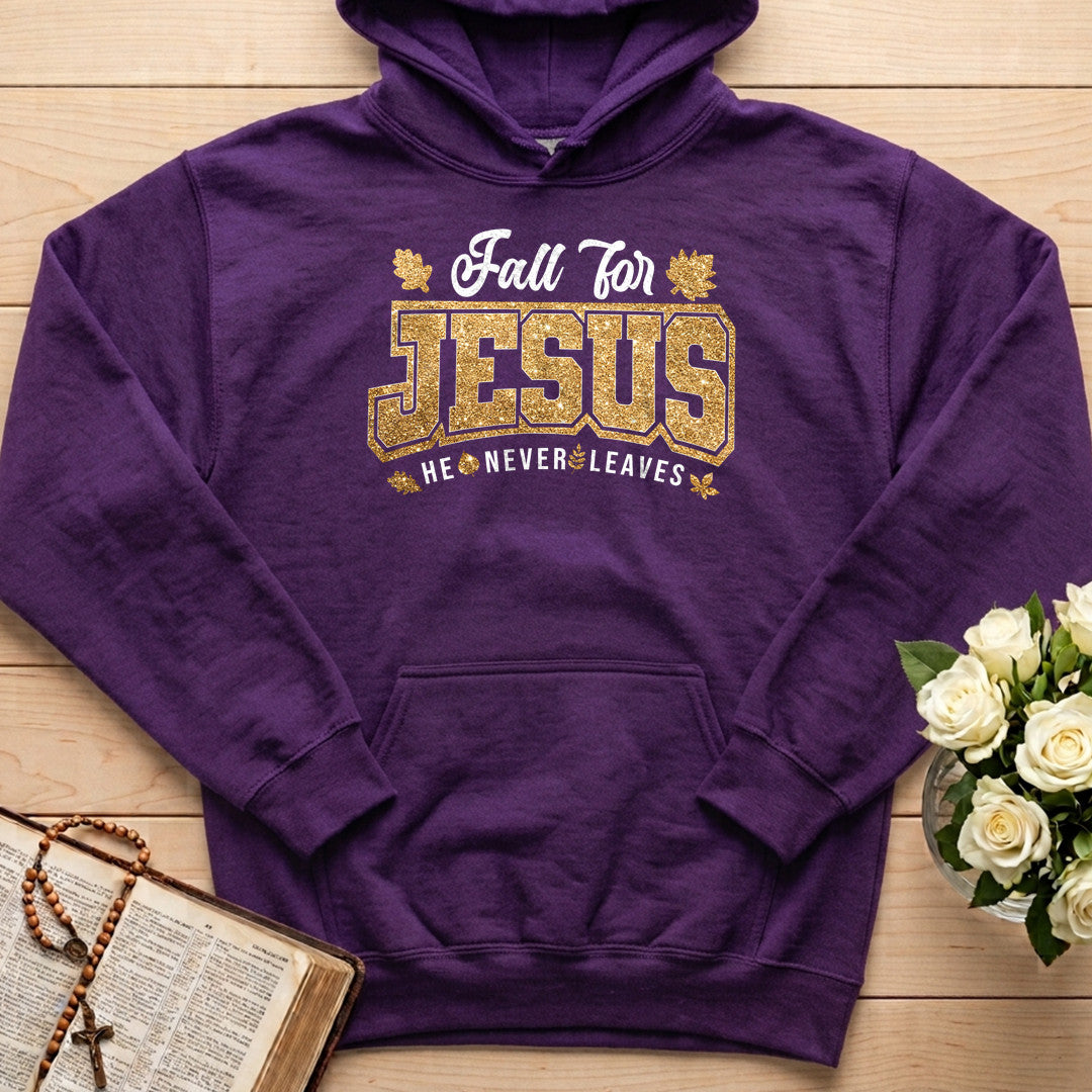 Fall For Jesus He Never Leaves 100
