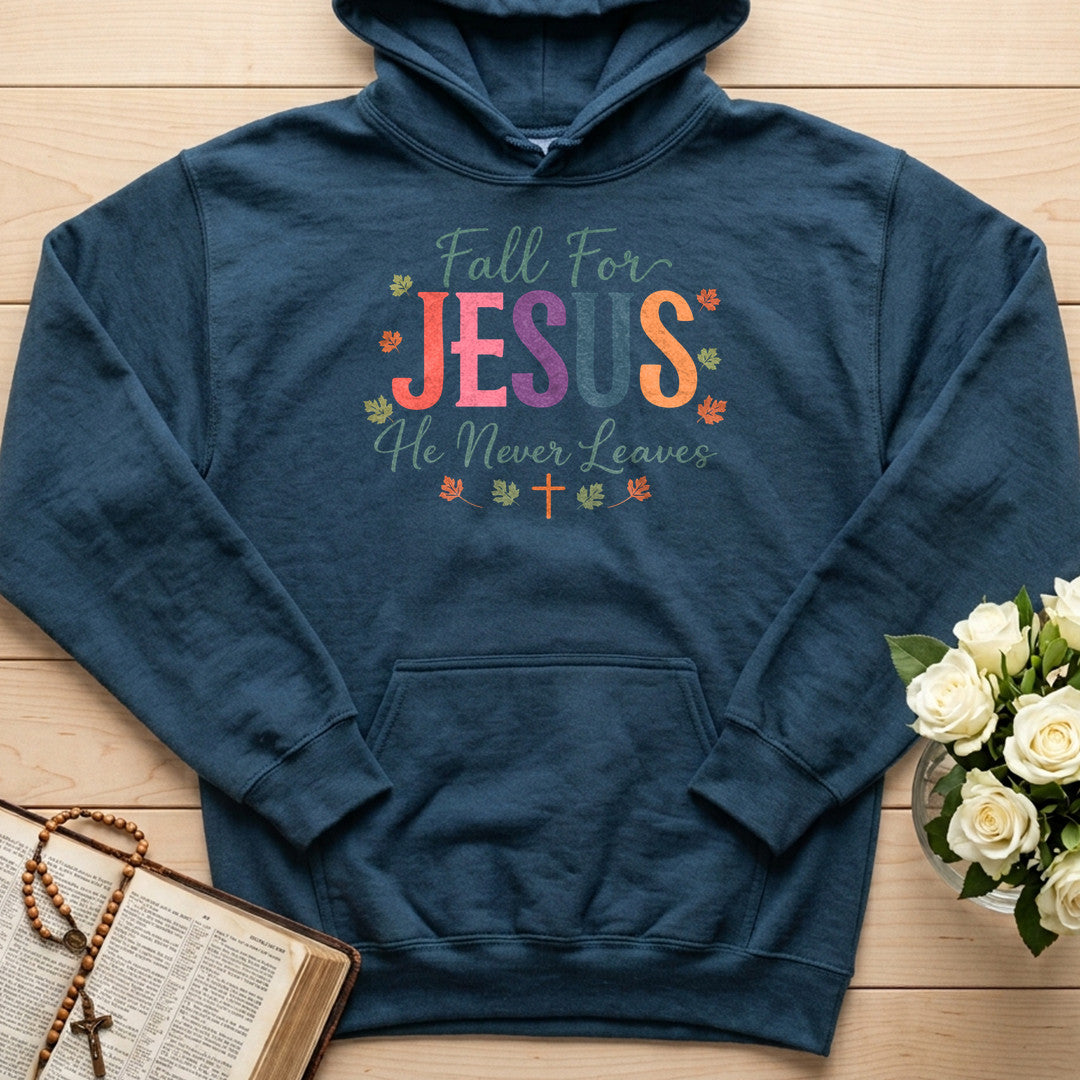 Fall For Jesus He Never Leaves 102