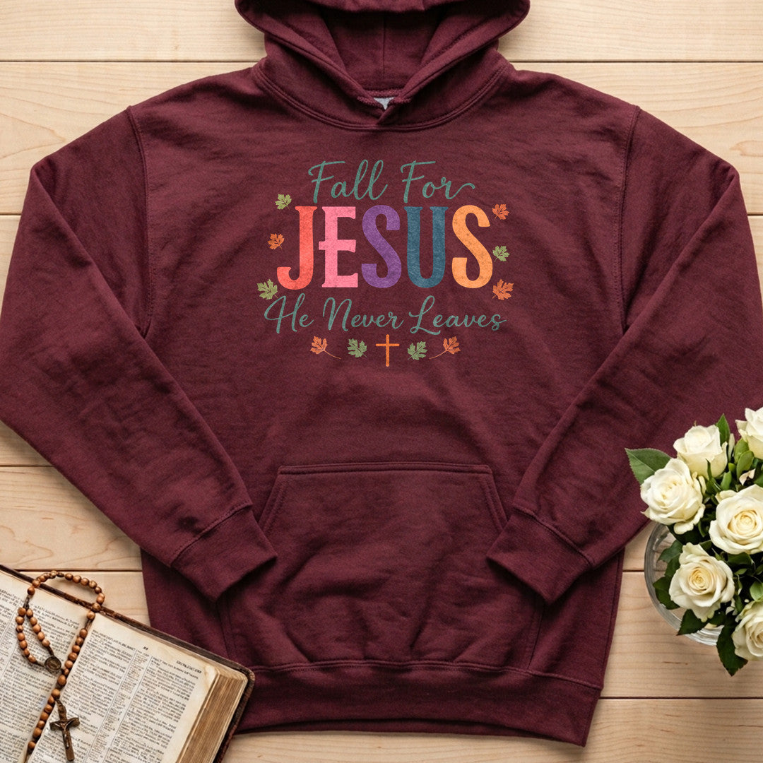 Fall For Jesus He Never Leaves 102