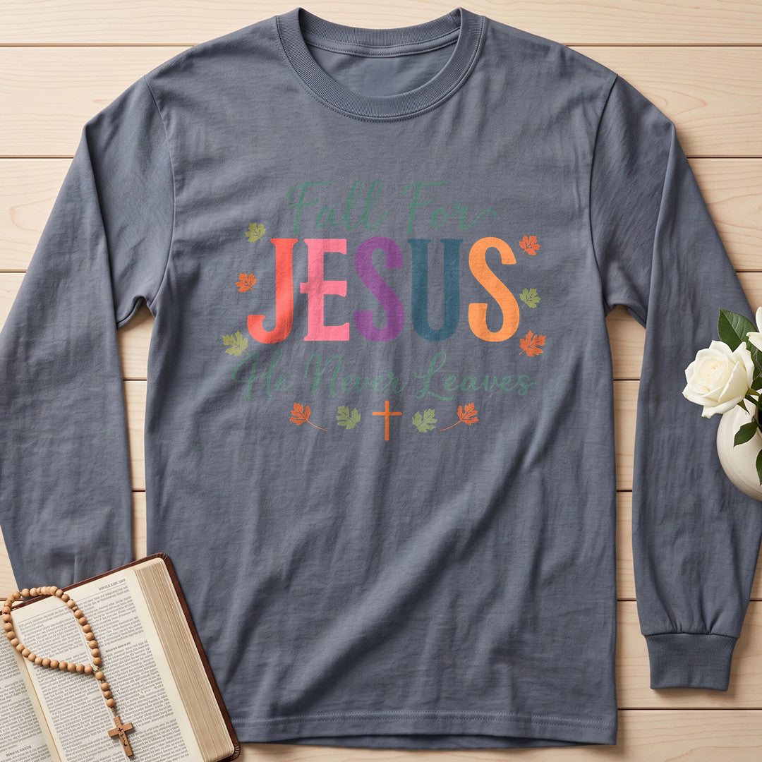 Fall For Jesus He Never Leaves 102