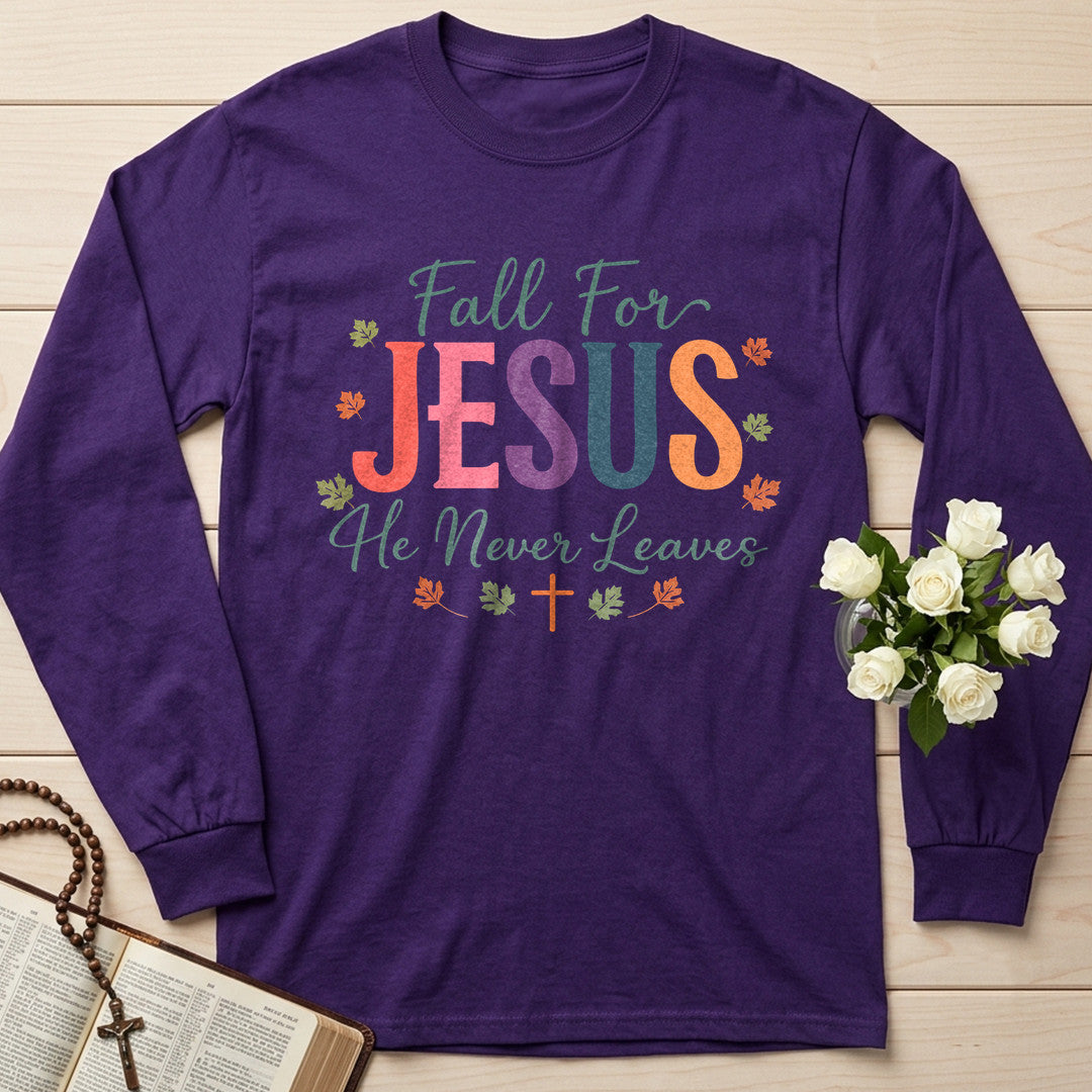 Fall For Jesus He Never Leaves 102
