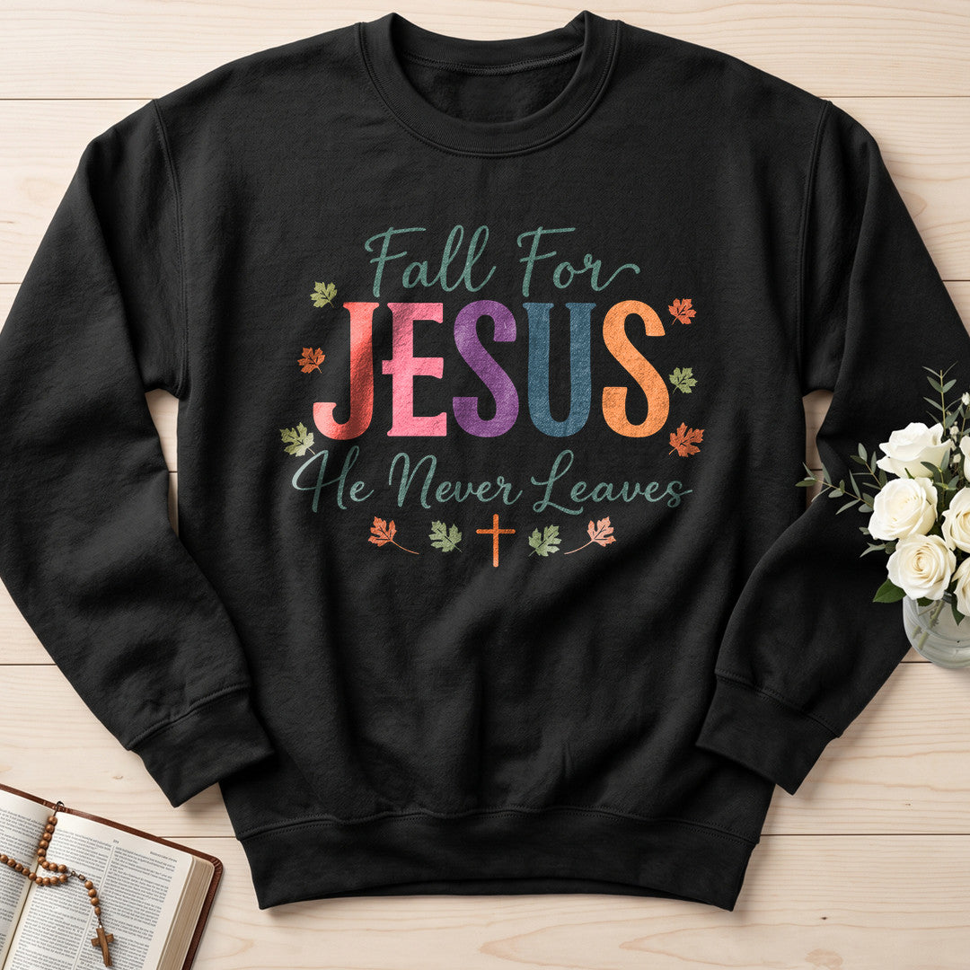 Fall For Jesus He Never Leaves 102