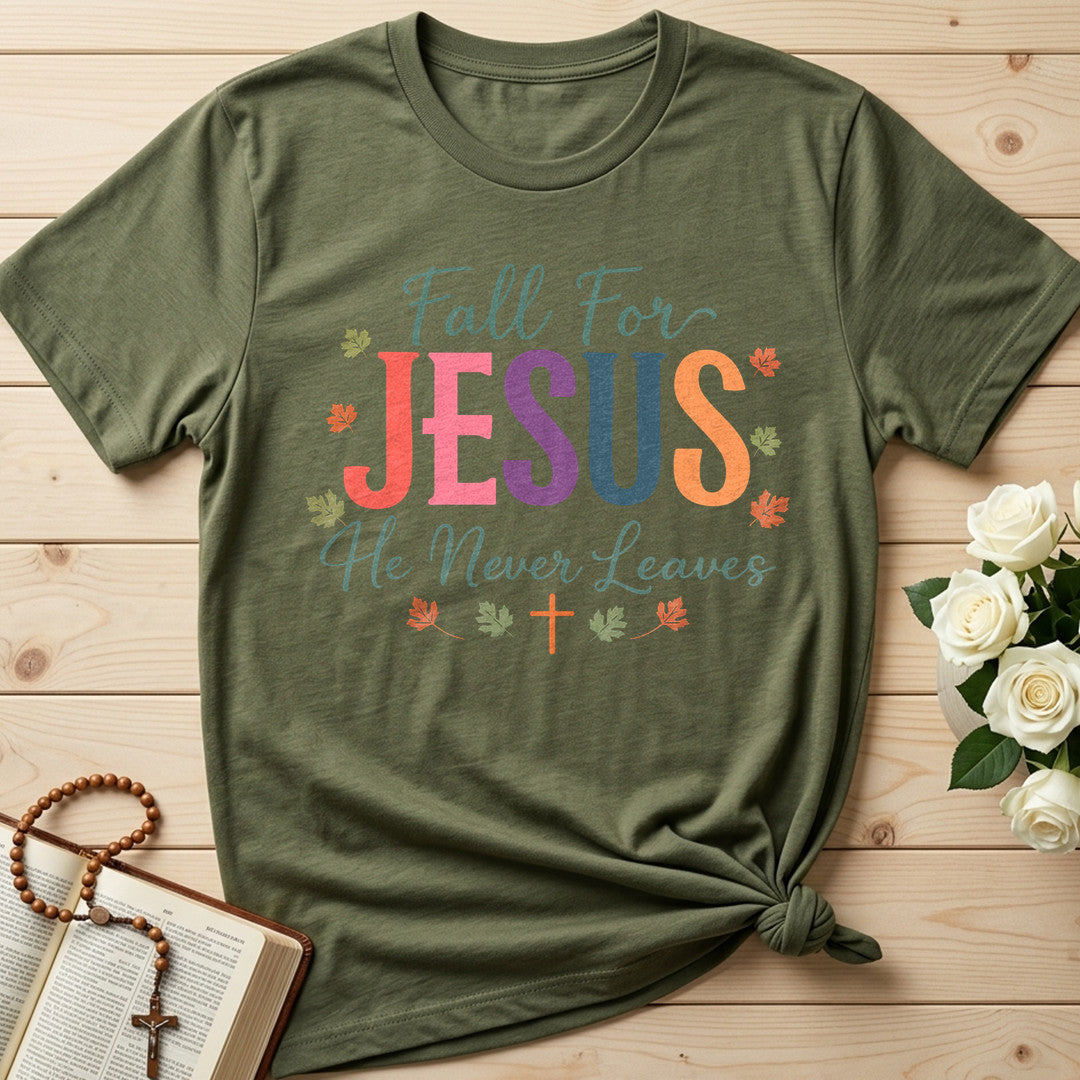 Fall For Jesus He Never Leaves 102