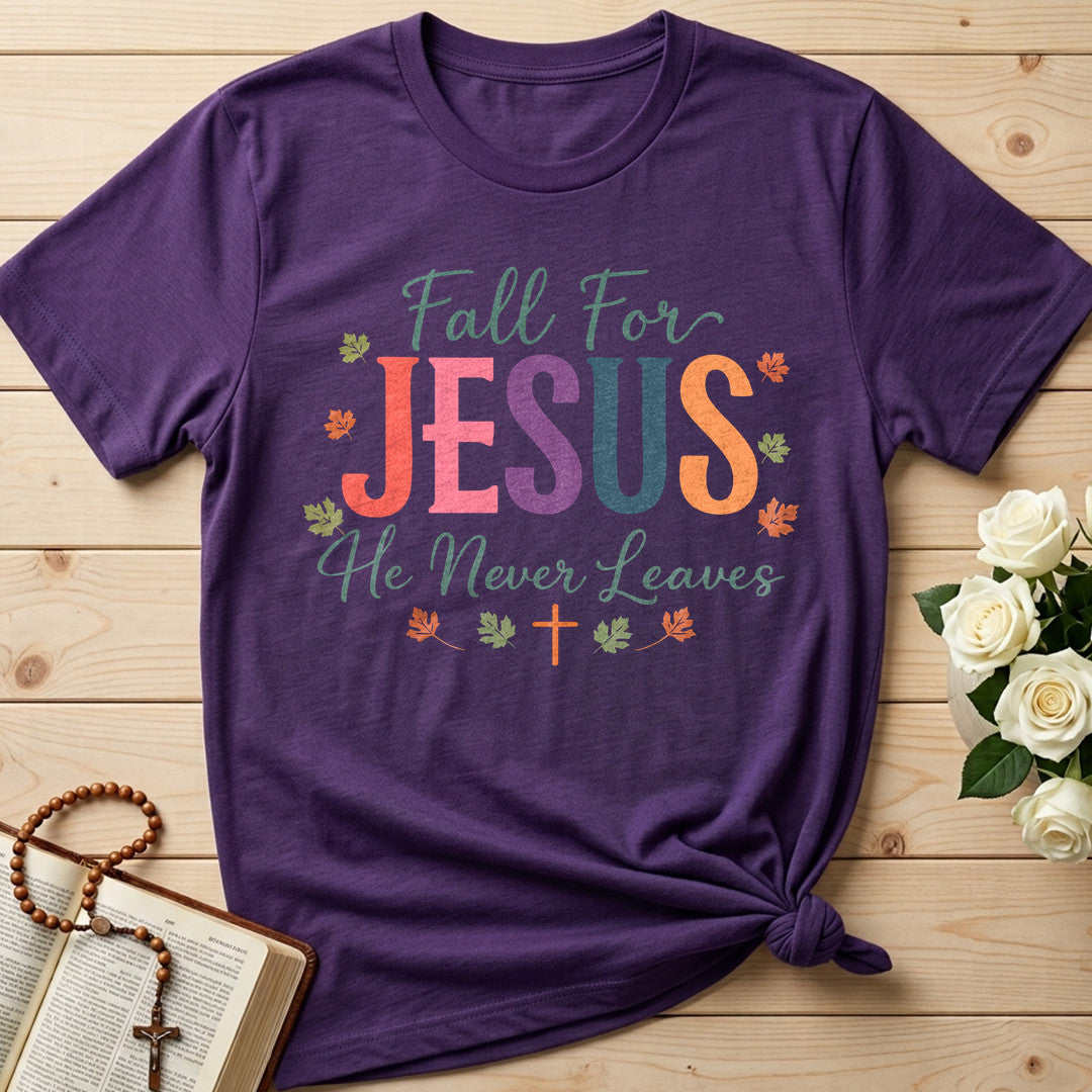Fall For Jesus He Never Leaves 102