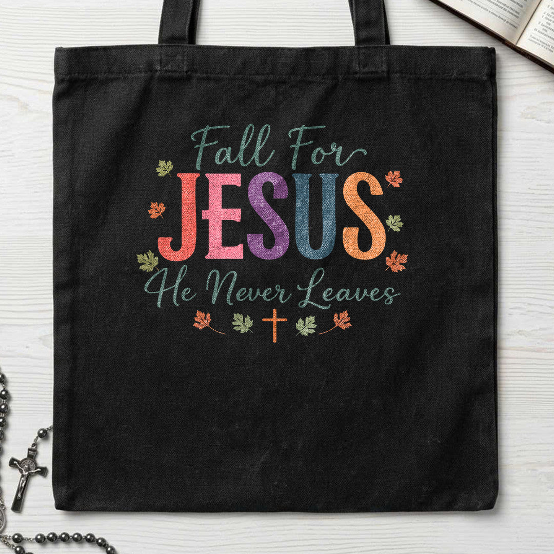 Fall For Jesus He Never Leaves 102