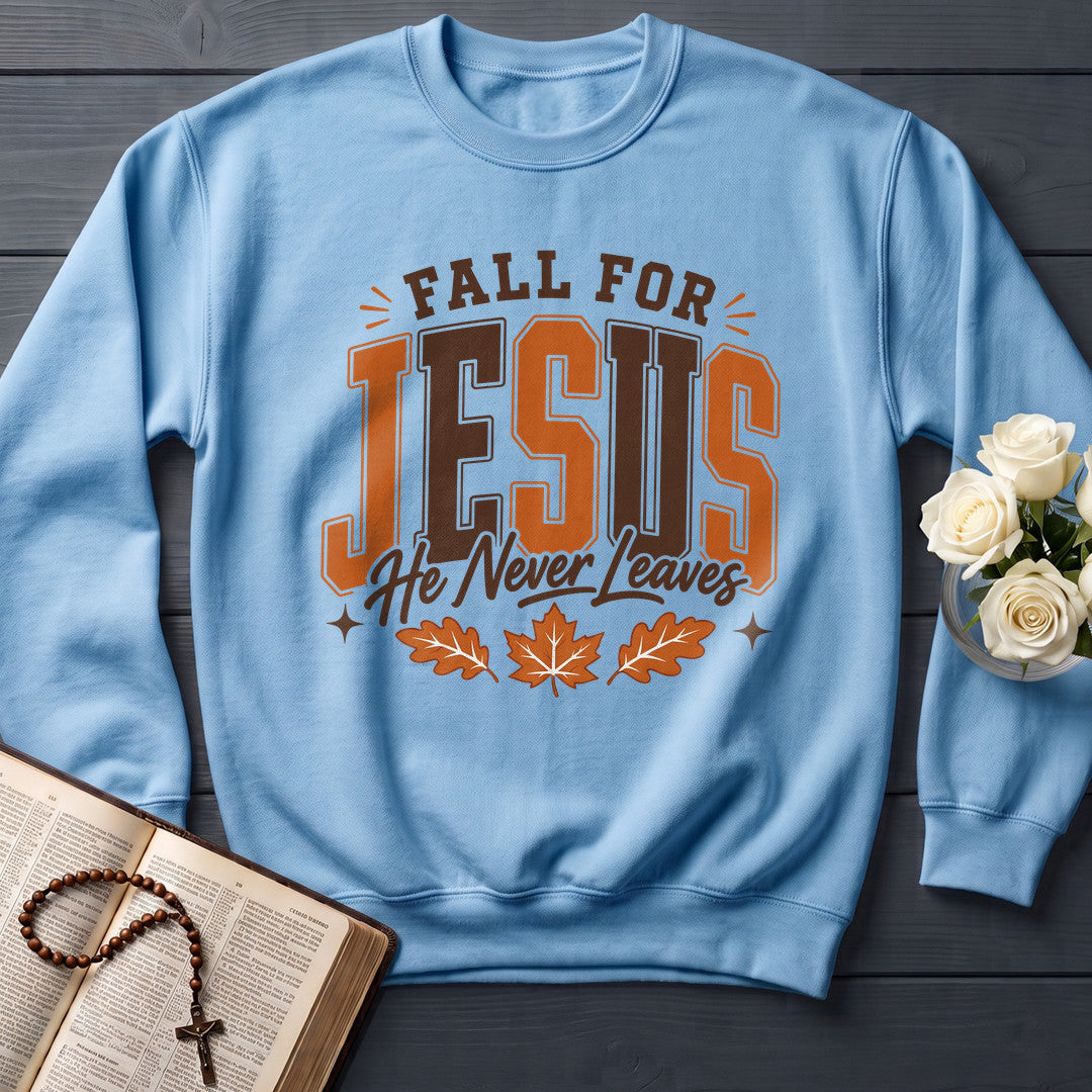 Fall For Jesus He Never Leaves 103