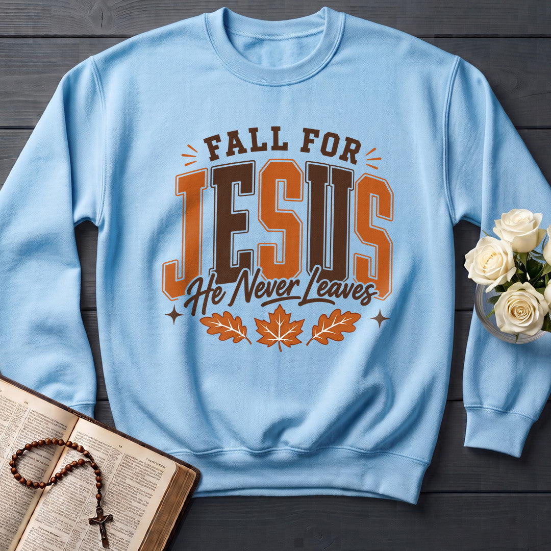 Fall For Jesus He Never Leaves 103