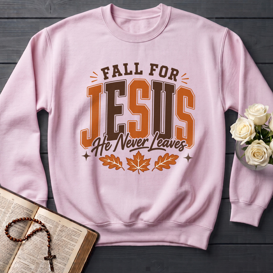 Fall For Jesus He Never Leaves 103