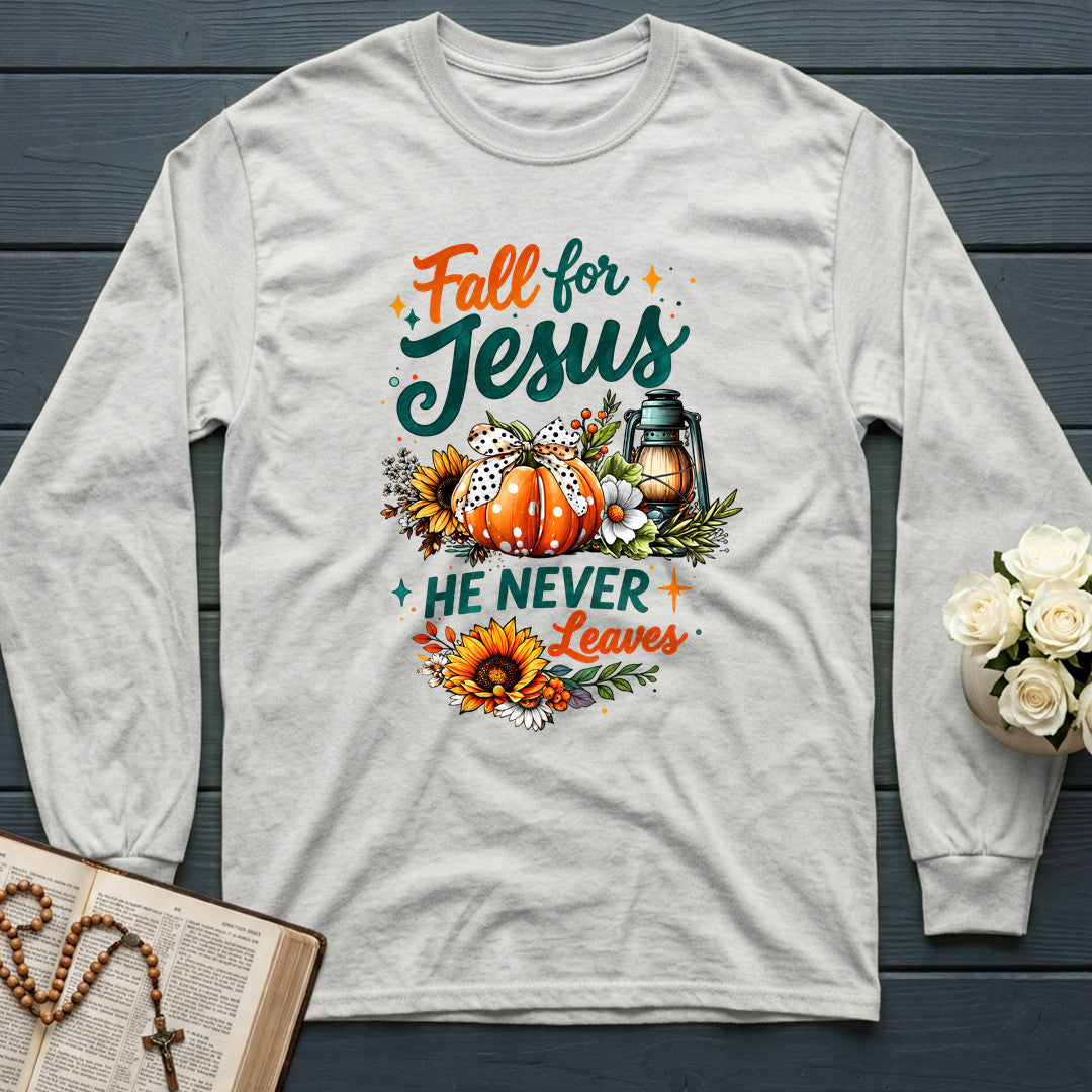 Fall For Jesus He Never Leaves 105