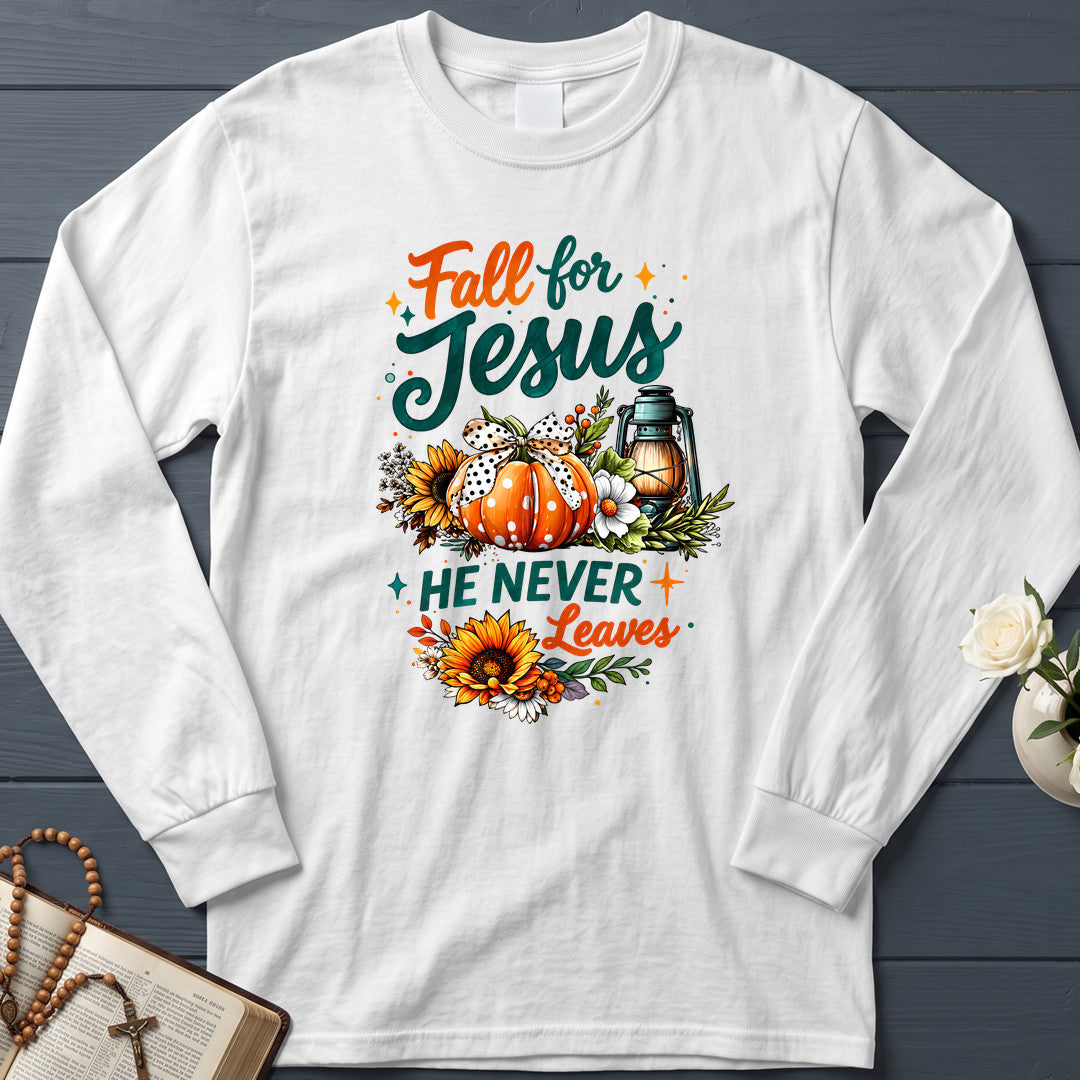 Fall For Jesus He Never Leaves 105