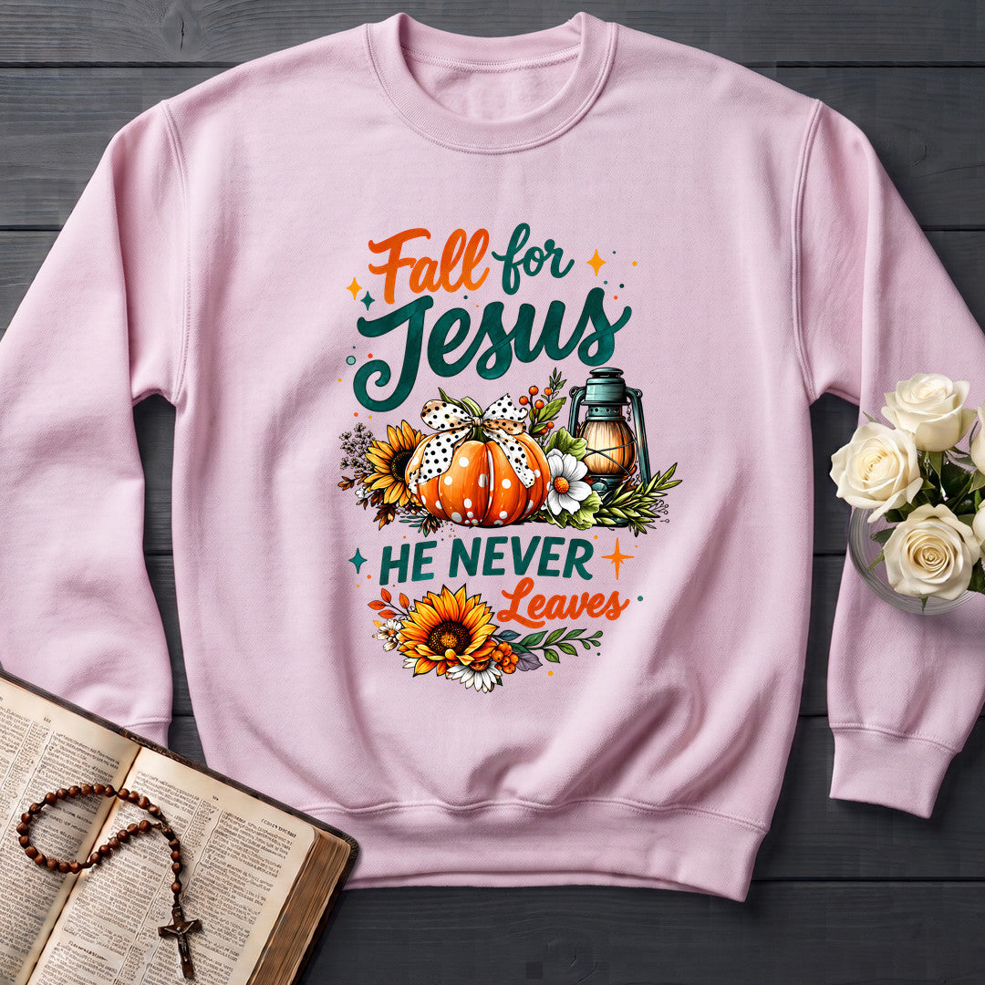 Fall For Jesus He Never Leaves 105