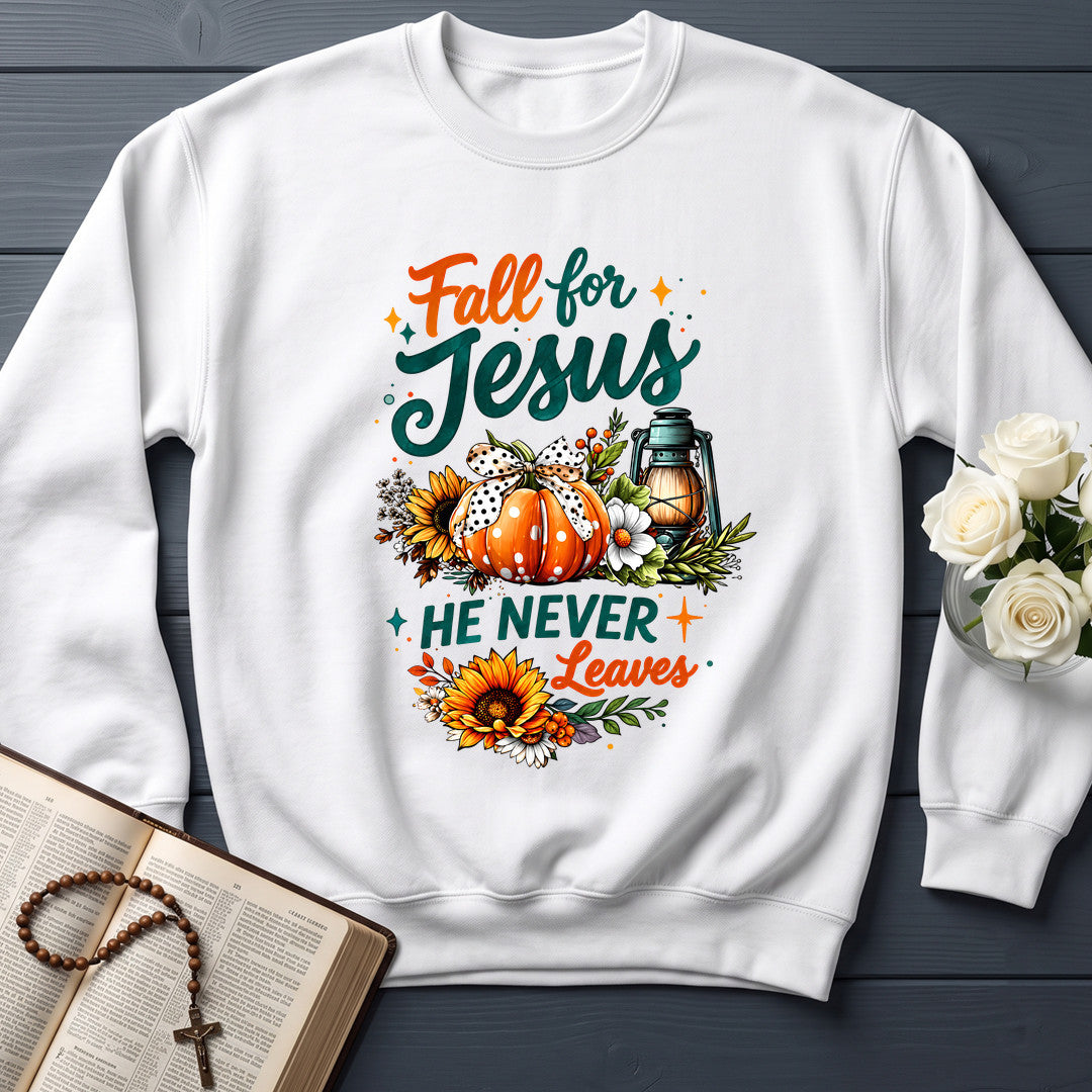 Fall For Jesus He Never Leaves 105