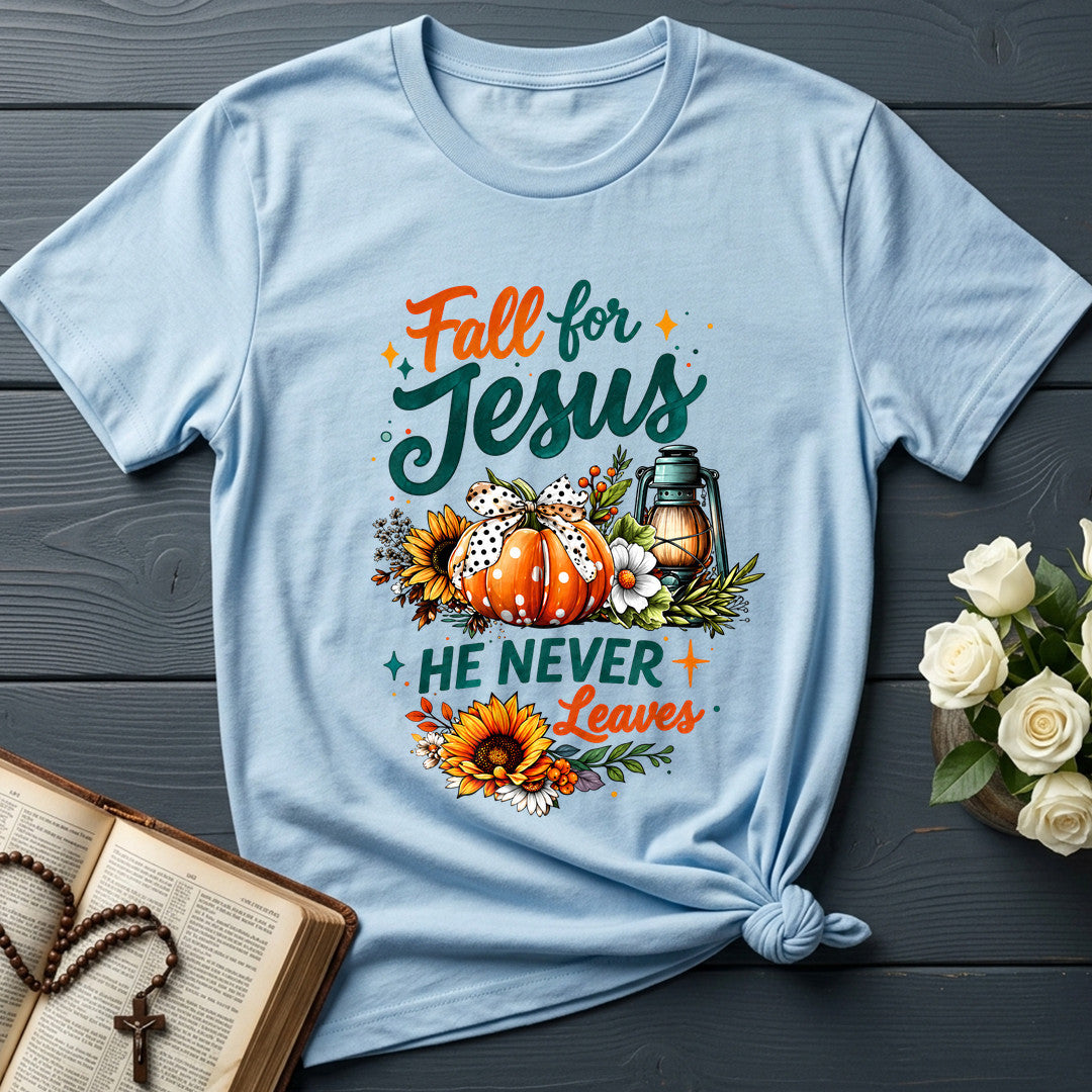 Fall For Jesus He Never Leaves 105