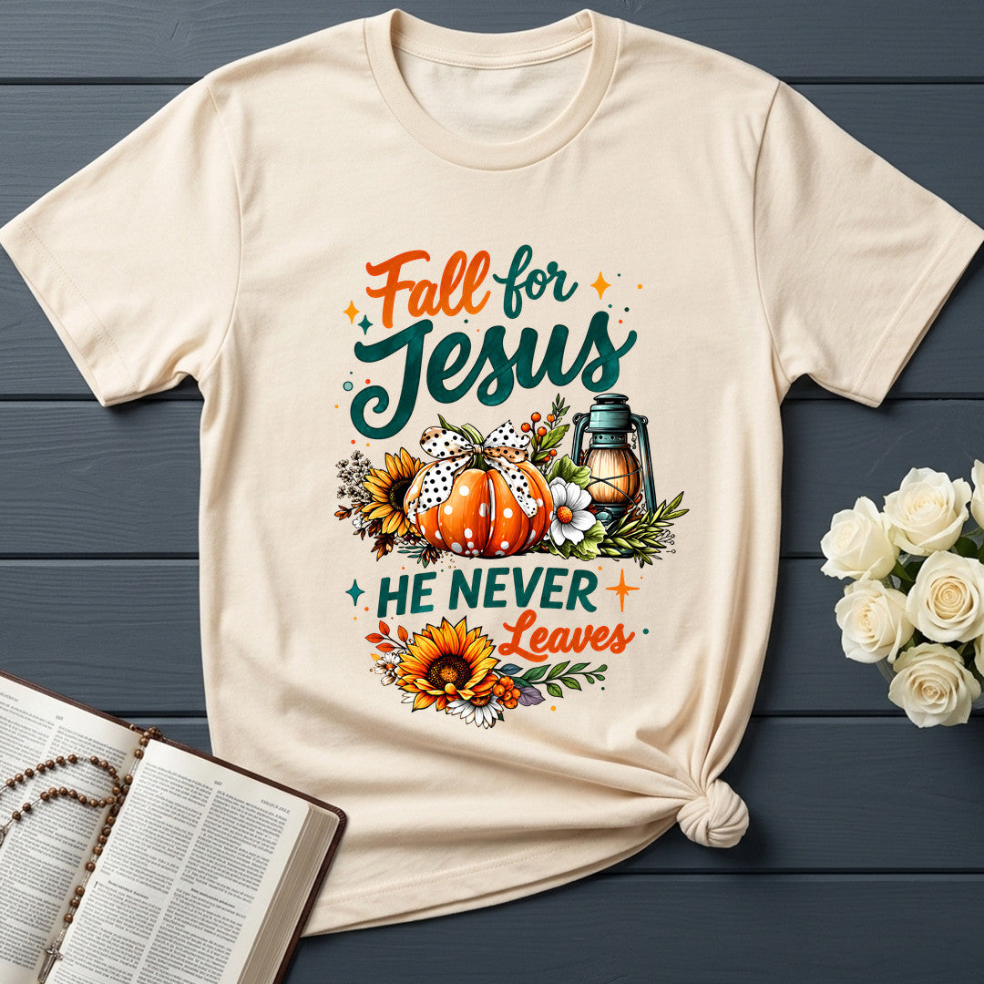 Fall For Jesus He Never Leaves 105