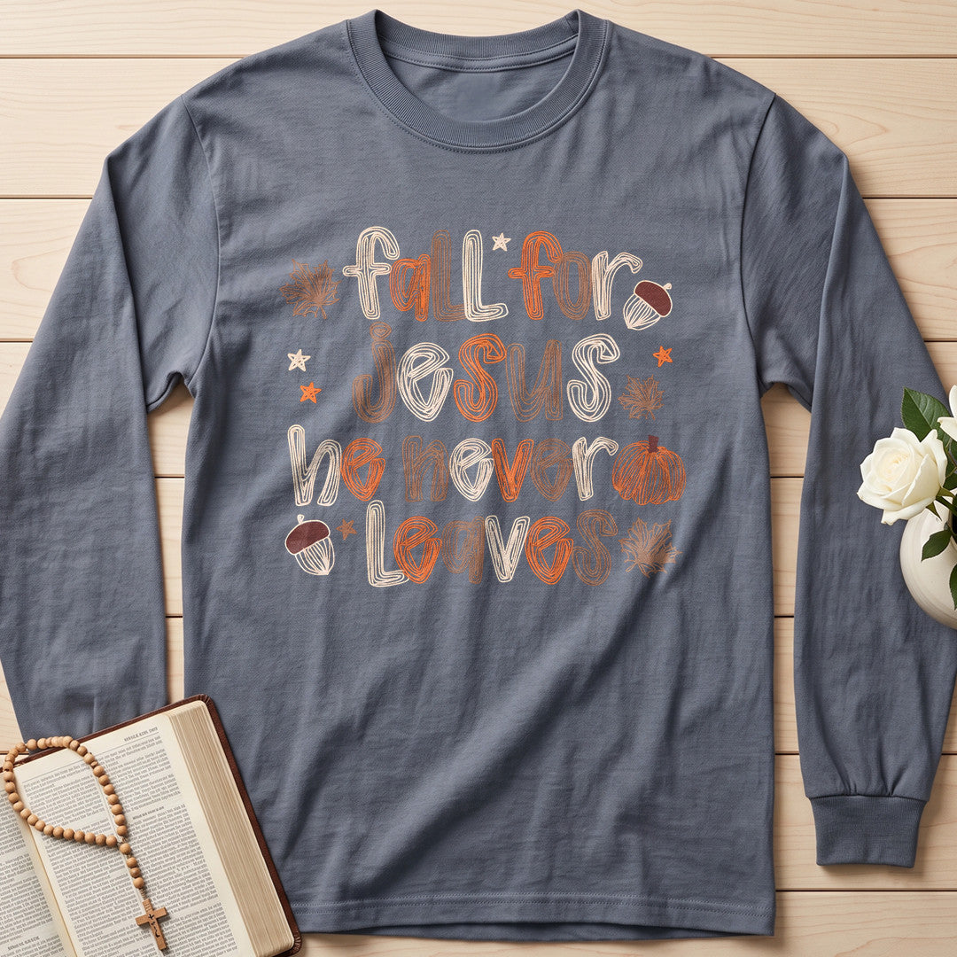 Fall For Jesus He Never Leaves 106