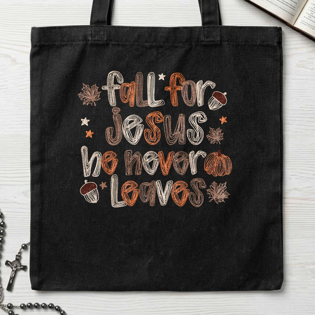 Fall For Jesus He Never Leaves 106