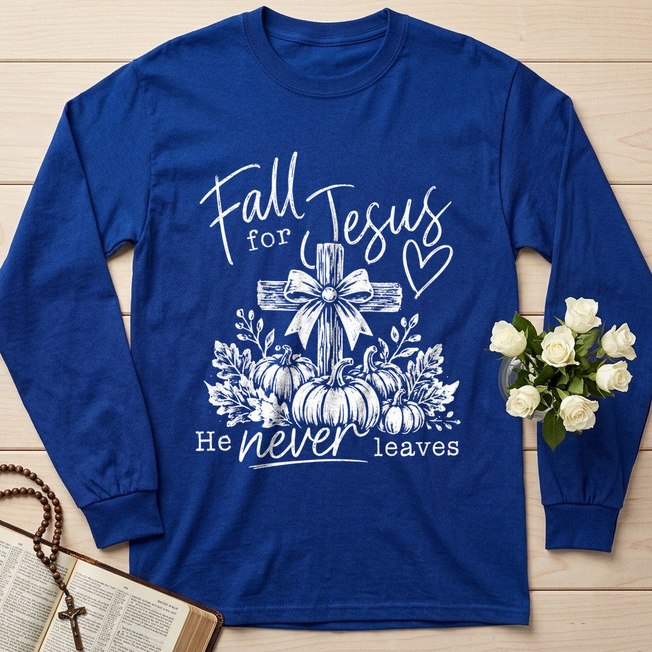 Fall For Jesus He Never Leaves 108