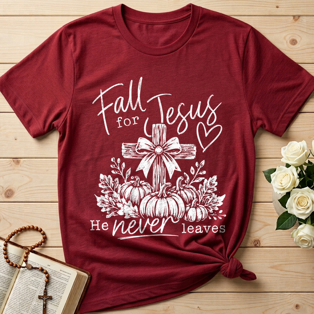Fall For Jesus He Never Leaves 108